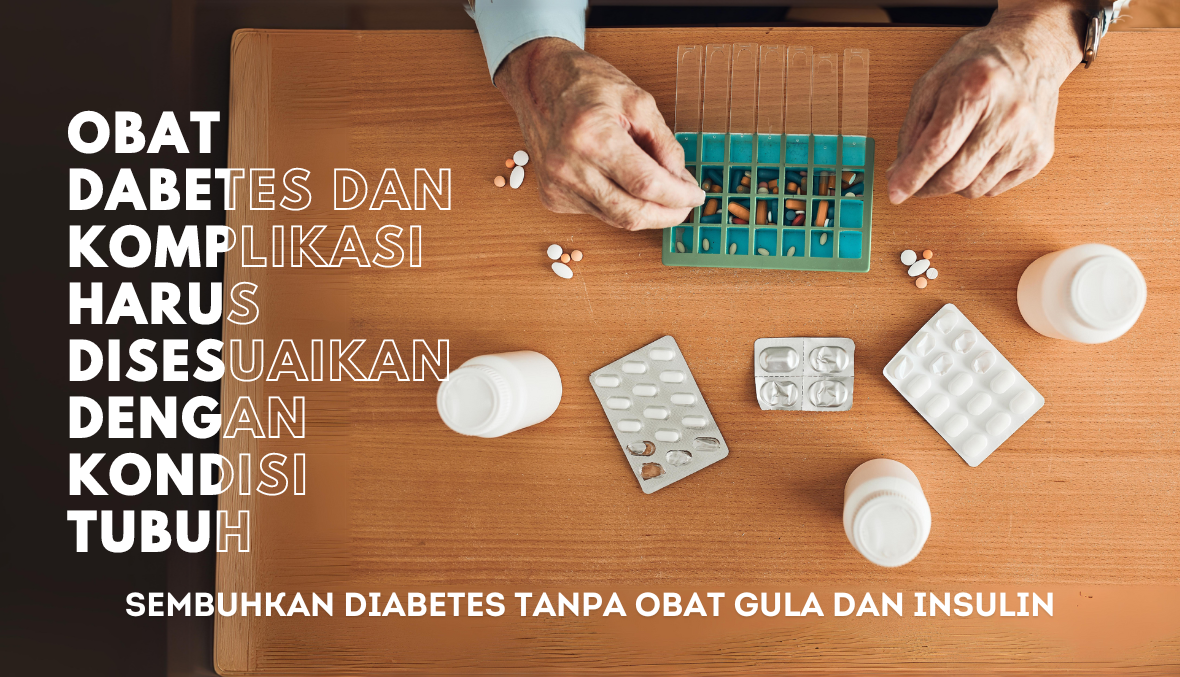 Obat Diabetes Harus Disesuaikan dengan Kondisi Tubuh